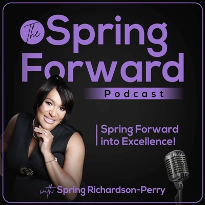 The Spring Forward Podcast