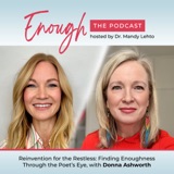 Reinventing yourself? Finding Enoughness through the Poet’s Eye, with Donna Ashworth, #91