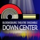 Bloomsburg Theatre Ensemble: Down Center
