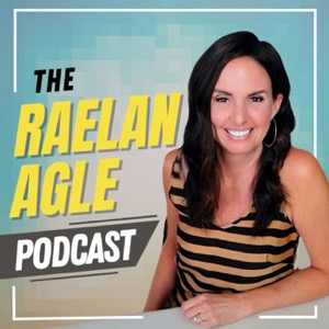 The Raelan Agle Podcast