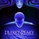 Planet and Sky: The Deeper Story