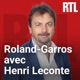Roland-Garros avec Henri Leconte