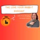 The Love Your Rabbit Podcast with Fiona Murphy, The Bunny Coach