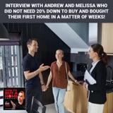 Ep 228 – Interview With Andrew And Melissa Who Did NOT Need 20% Down To Buy And Bought Their First Home In A Matter Of Weeks!