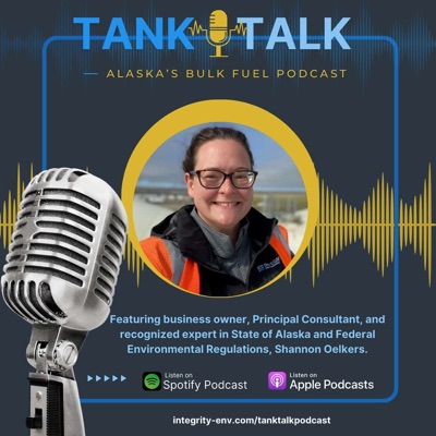 Tank Talk - Alaska's Bulk Fuel Podcast