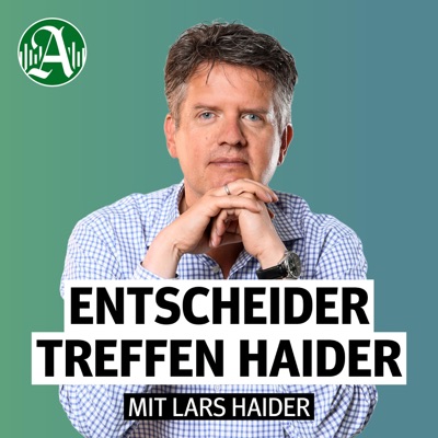 Entscheider treffen Haider - die Erfolgsgeheimnisse der Macher