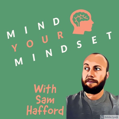Mind Your Mindset
