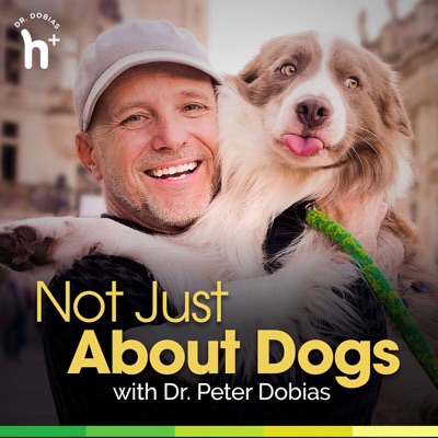 Not Just About Dogs with Dr. Peter Dobias Not Just About Dogs with Dr. Peter Dobias