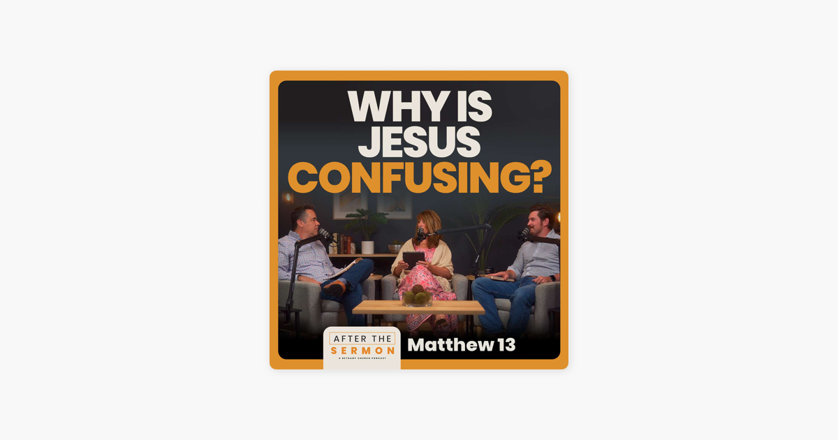 ‎Bethany Church - La Crosse, WI: Why is Jesus confusing? • After The ...