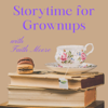 Storytime for Grownups - Faith Moore