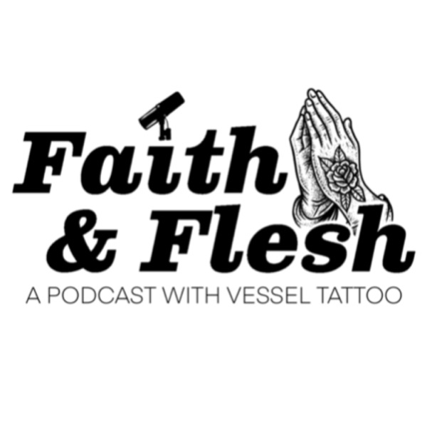 Faith And Flesh Podcast