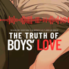 The Truth Of Boys' Love - Aam Anusorn Soisa-ngim