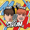 Tays & Ginge Off Stream - Upload Productions