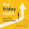 The Friday Habit - Mark Labriola II & Benjamin Manley