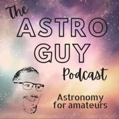 The AstroGuy Podcast