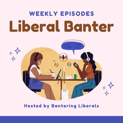Liberal Banter Liberal Banter