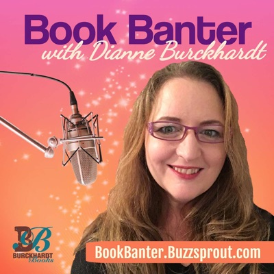 Book Banter with Dianne Burckhardt