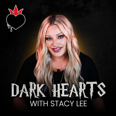 Dark Hearts with Stacy Lee