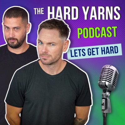 The Hard Yarns Podcast The Hard Yarns Podcast