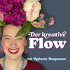 Der kreative Flow – Entfalte Deine kreative Stimme! - Roberta Bergmann