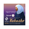 Ep:1; Ogaal-Nafeed| Self-Awareness