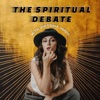 Logo of the podcast The Spiritual Debate Podcast Logo of the podcast The Spiritual Debate Podcast