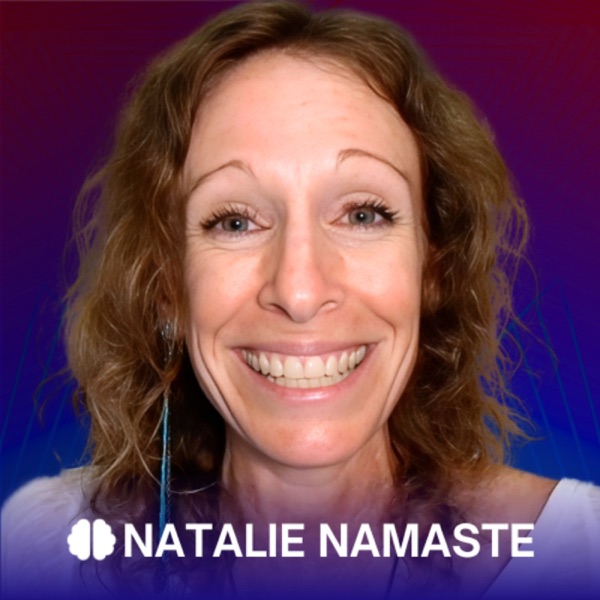 #556 Natalie Namaste: Spiritual Awakening, Healing Depression, and the 2025 Consciousness Shift photo