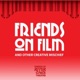 Friends on Film