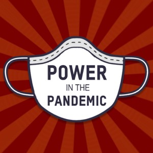 Power in the Pandemic