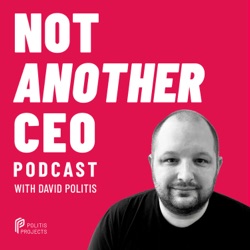 Not Another CEO Podcast