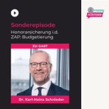 #175: Specialfolge: Honorarsicherung i.d. ZAP: Budgetierung | Dr. Karl-Heinz Schnieder