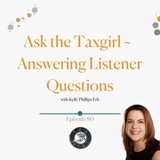 80: Ask The Taxgirl - Answering Listener Questions