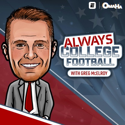 Always College Football with Greg McElroy:Omaha Productions, ESPN, Greg McElroy