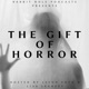 The Gift of Horror