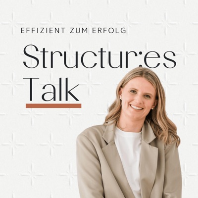STRUCTUR:ES TALK | Effizient zum Erfolg STRUCTUR:ES TALK | Effizient zum Erfolg