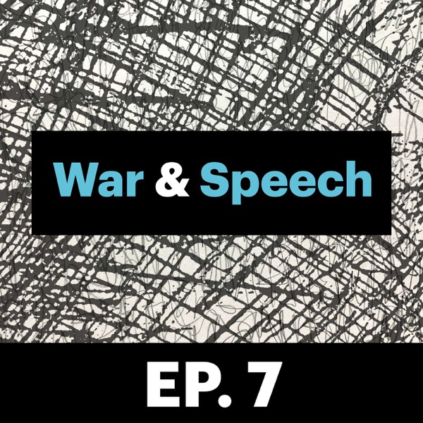 War & Speech E7: The War and the Platforms photo