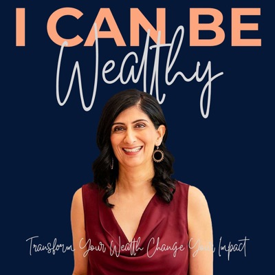 I Can Be Wealthy Podcast