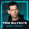 Tom Bilyeu's Impact Theory