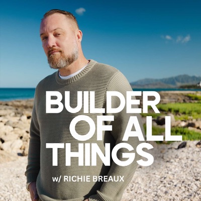 Builder of All Things
