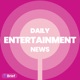 Entertainment News Daily