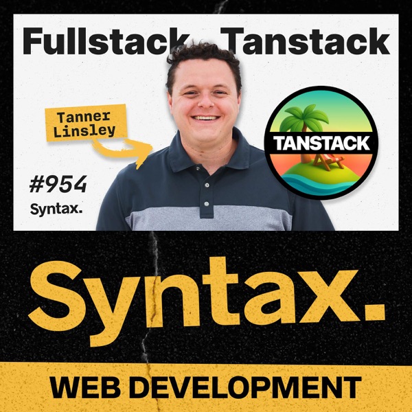 954: Fullstack TanStack! The Scoop with Tanner Linsley photo