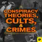 Conspiracy Theories, Cults, & Crimes