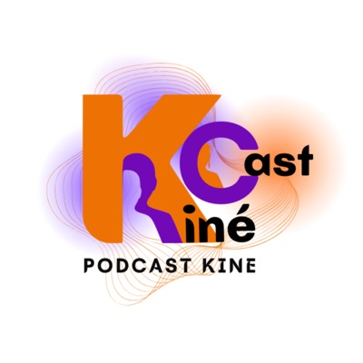 KINECAST, Podcast Kiné KINECAST, Podcast Kiné