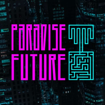 Paradise Future - Science Fiction Short Stories