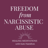 Freedom from Narcissistic Abuse with Kate Hamilton