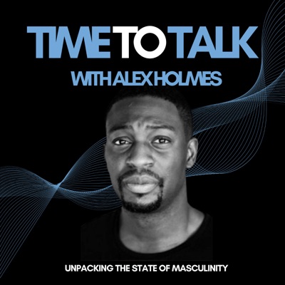 Time To Talk with Alex Holmes Time To Talk with Alex Holmes