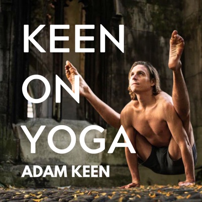 Keen on Yoga Podcast Keen on Yoga Podcast