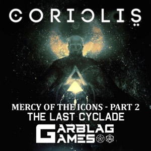 Garblag Games - Coriolis RPG - Mercy of the Icons