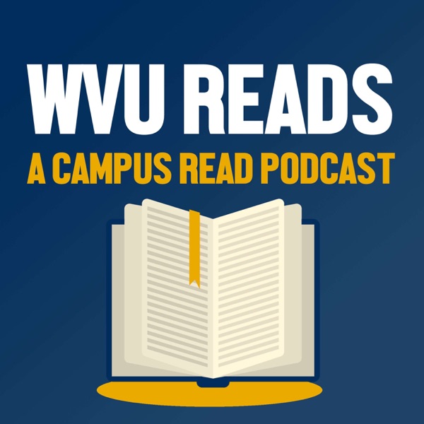 WVU Reads- A Campus Read Podcast