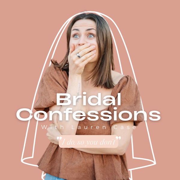 Bridal Confessions